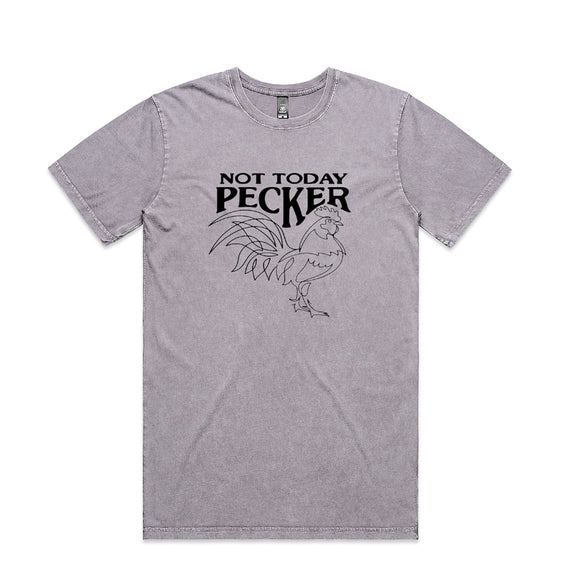 Not Today Pecker